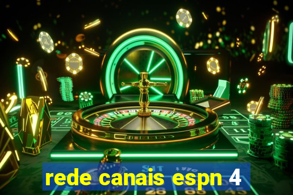 rede canais espn 4